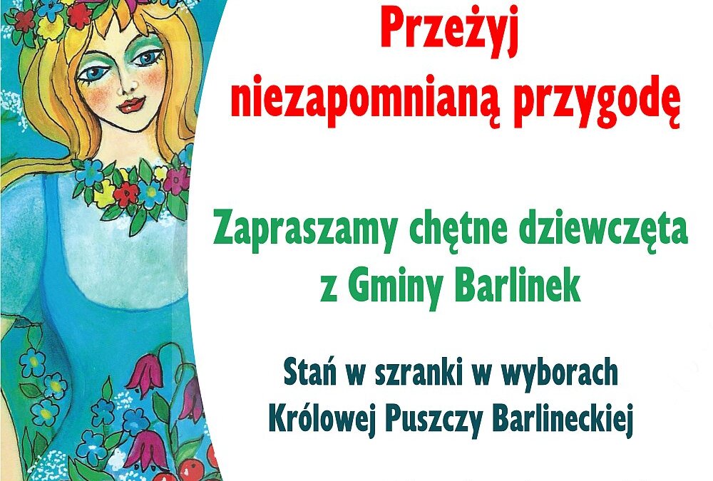 Szukamy Królowej Puszczy Barlineckiej 2023/2024!