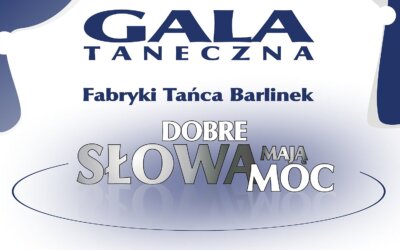 Fabryka Tańca Barlinek zaprasza na XXVIII Galę Taneczną