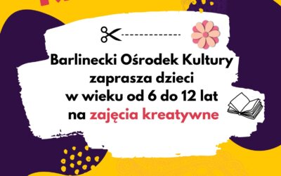 Zapraszamy na zajęcia kreatywne