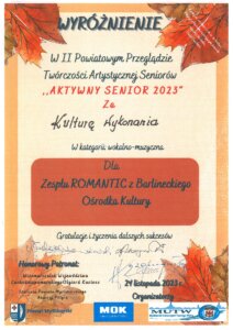 Fotografia przedstawia dyplom dla zespołu Romantic z Barlineckiego Ośrodka Kultury za  kulturę wykonania na II Powiatowym Przeglądzie Twórczości Artystycznej Seniorów