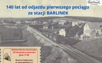 140 lat od odjazdu pierwszego pociągu ze stacji Barlinek
