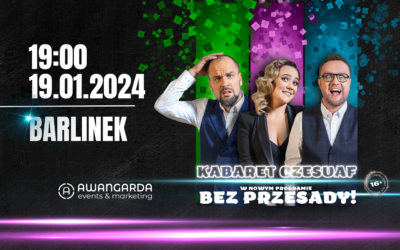 Kabaret Czesuaf – Bez przesady!