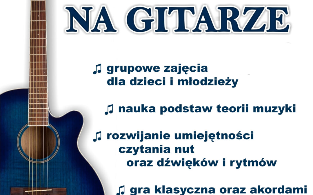 Nauka gry na gitarze – spotkanie organizacyjne