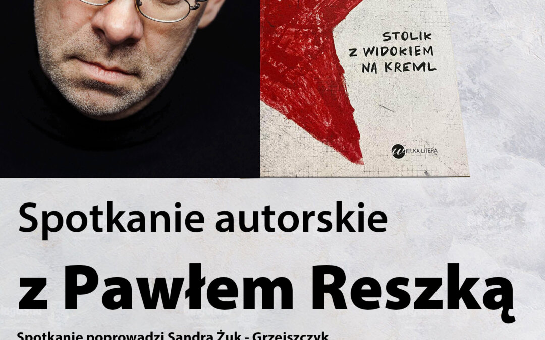 Spotkanie autorskie z Pawłem Reszką