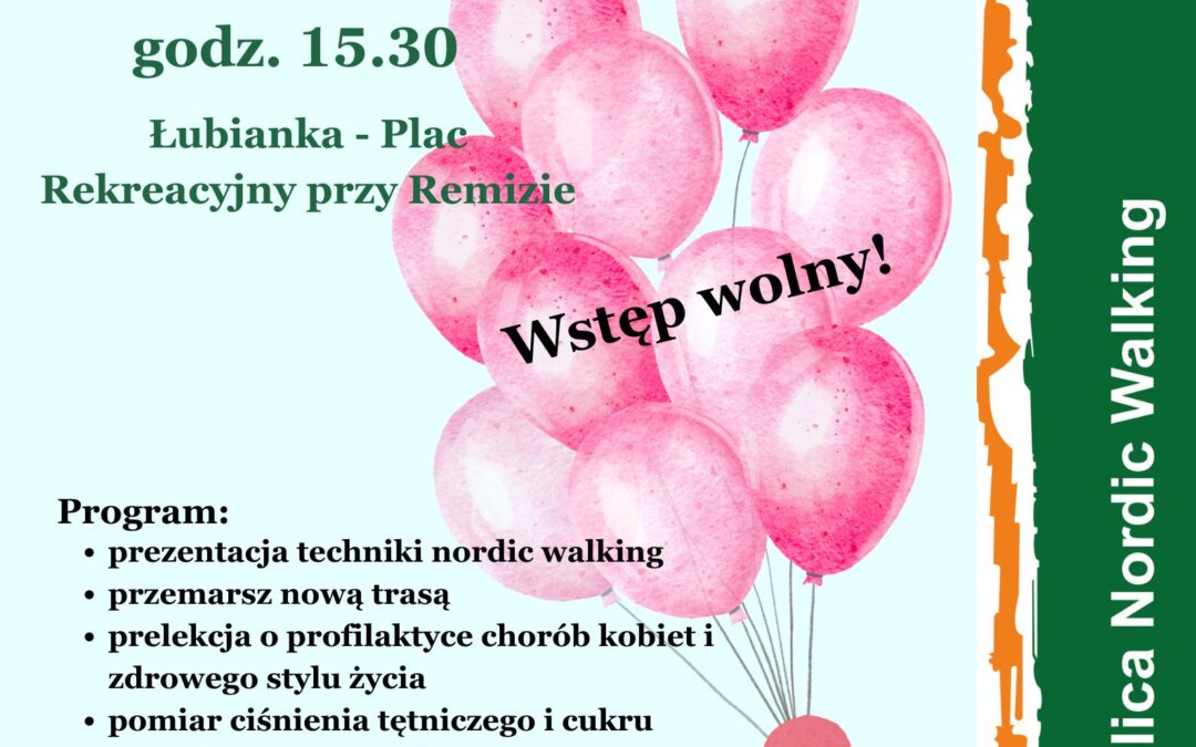 Nowa trasa Nordic Walking w Łubiance. Otwarcie już 21 czerwca!