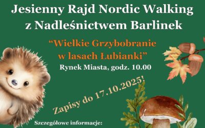 Jesienny Rajd Nordic Walking – Wielkie Grzybobranie w Barlinku!