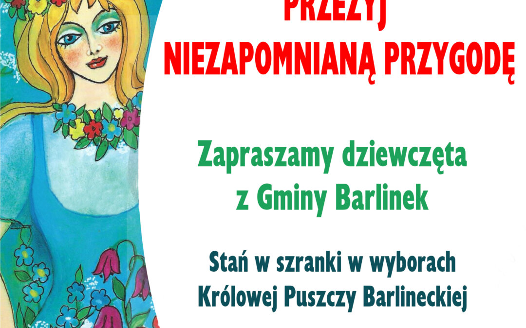Wybory Królowej Puszczy Barlineckiej 2026/2027