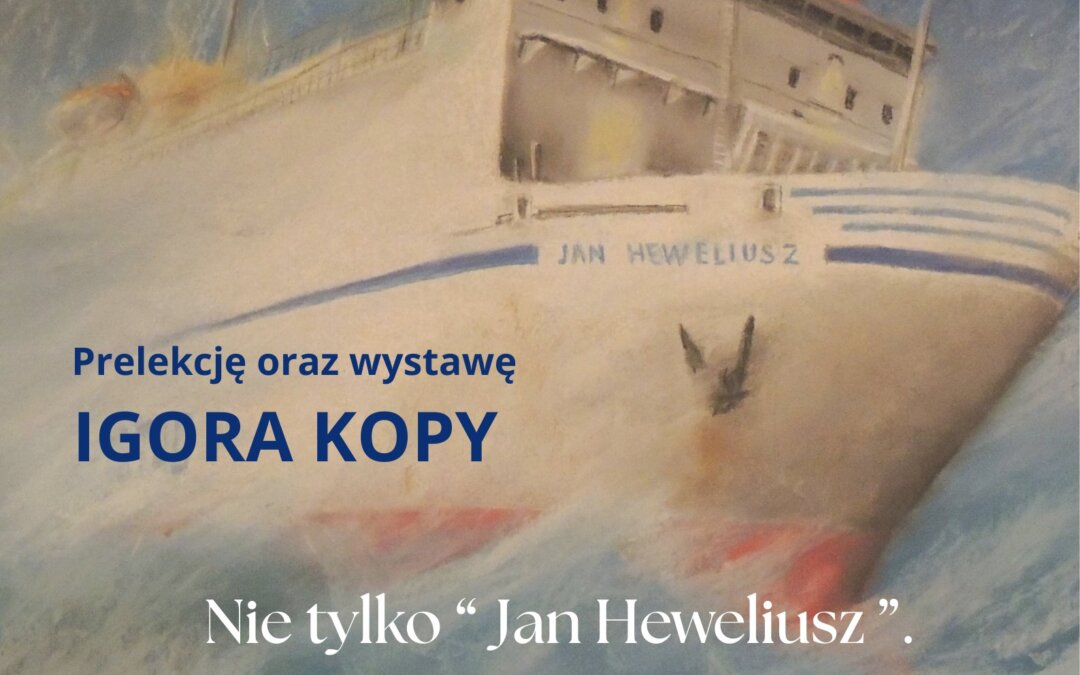 Wystawa oraz prelekcja Igora Kopy