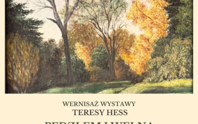 Wernisaż wystawy Teresy Hess „Pędzlem i wełną malowane”